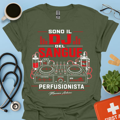 Perfusionista Sono il DJ del Sangue Maglietta