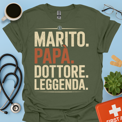 Marito Papa Dottore Leggenda Maglietta