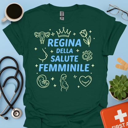 Regina della Salute Femminile - Maglietta Ginecologia e Ostetricia