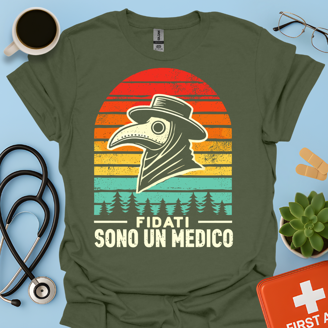 Fidati Sono Un Medico - Dottore Maglietta