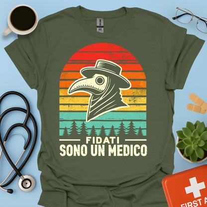 Fidati Sono Un Medico - Dottore Maglietta