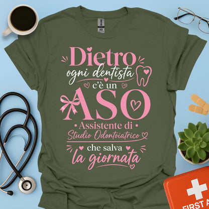 Maglietta ASO "Dietro Ogni Dentista c'è un ASO" – Regalo Assistente Studio Odontoiatrico
