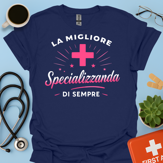 La Migliore Specializzanda Di Sempre - Specializzando Medico Donna Maglietta