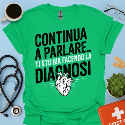 Continua a Parlare… Ti Sto Già Facendo La Diagnosi - Dottore Maglietta