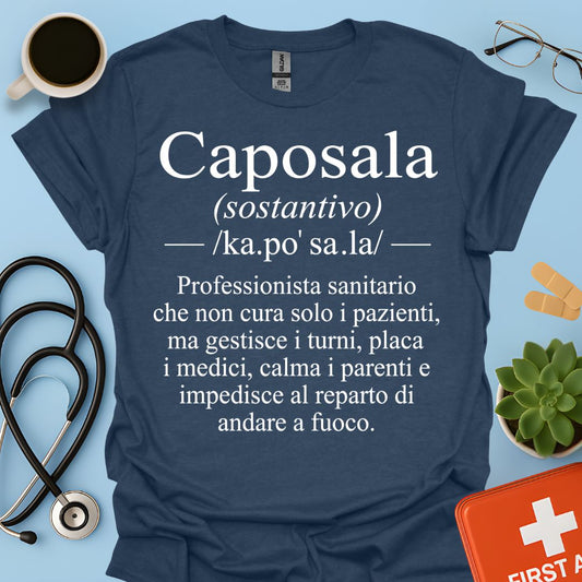Maglietta Caposala – Gestisce Turni Placa Medici Calma Parenti – Regalo Infermiere