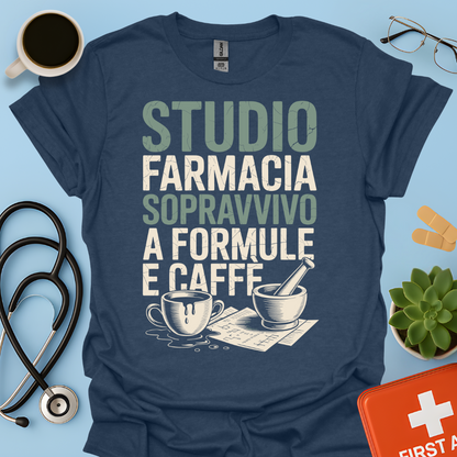 Studio farmacia sopravvivo a formule e caffè - Futuro Farmacista Studente Farmacia Maglietta