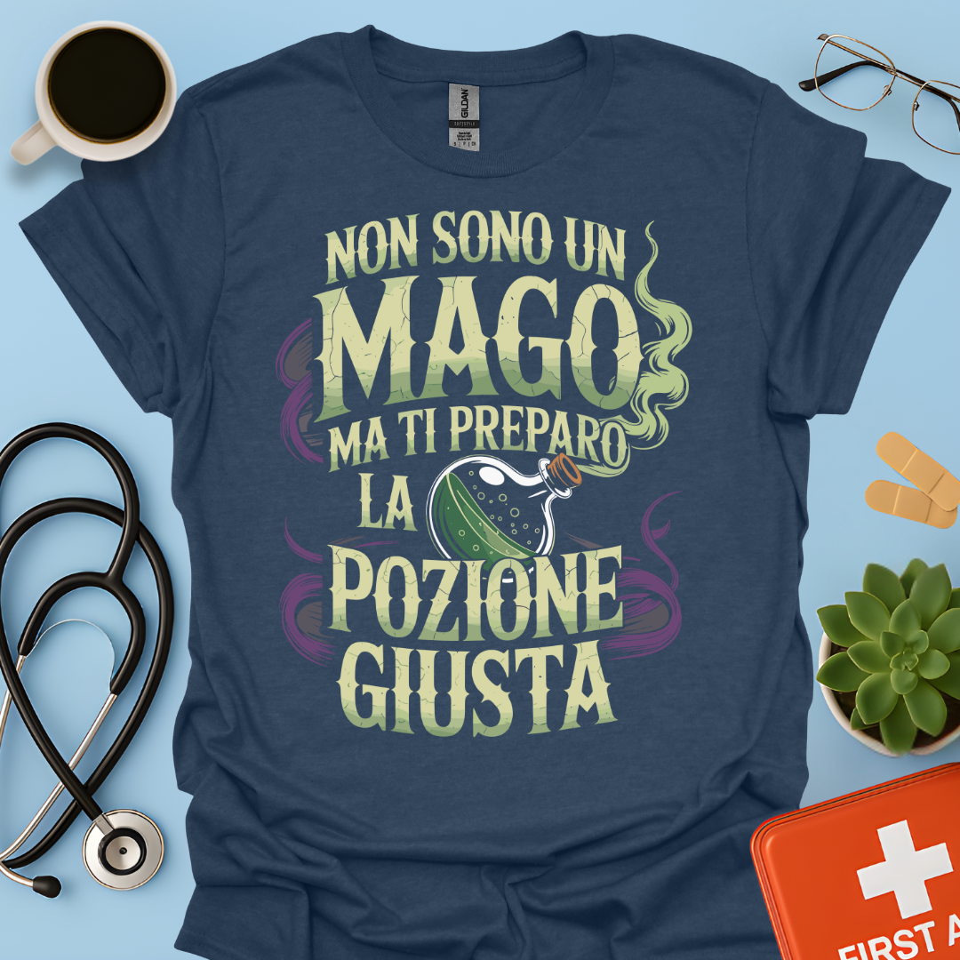 Non sono un mago ma ti preparo la pozione giusta - Farmacista Maglietta
