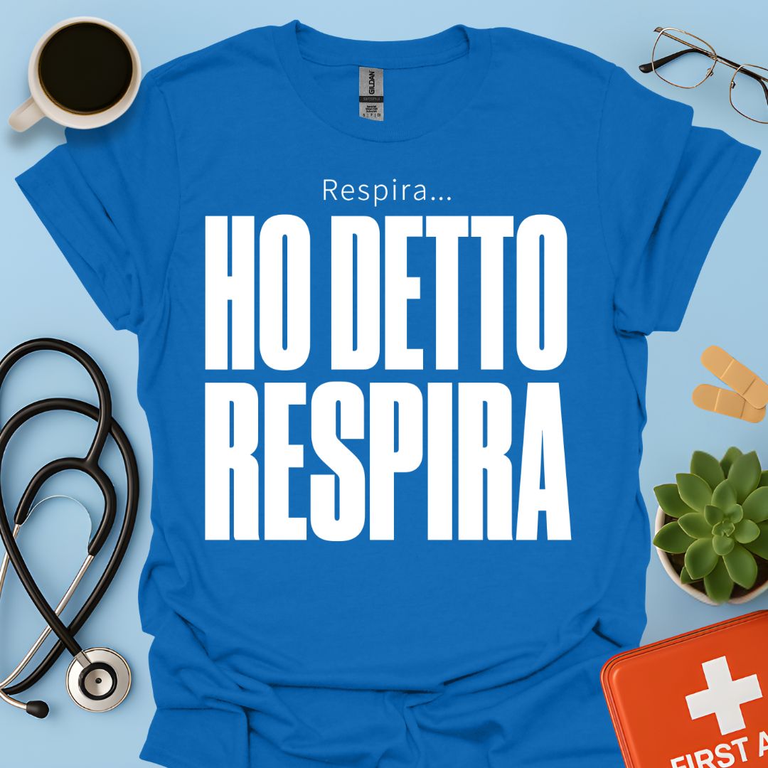 Maglietta Pneumologo – Respira… Ho Detto Respira