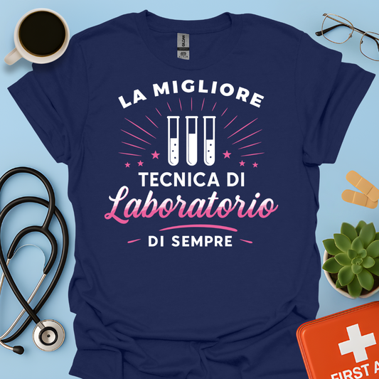 La Migliore Tecnica Di Laboratorio Di Sempre - Tecnica Di Laboratorio Maglietta