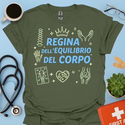 Regina dell'Equilibrio del Corpo - Maglietta per Fisioterapista, Osteopata e Posturologa