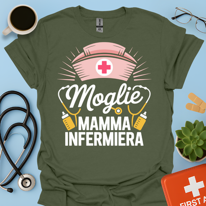 Moglie Mamma Infermiera - Infermiera Maglietta