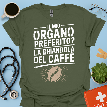 Il Mio Organo Preferito La Ghiandola Del Caffè Medico Maglietta