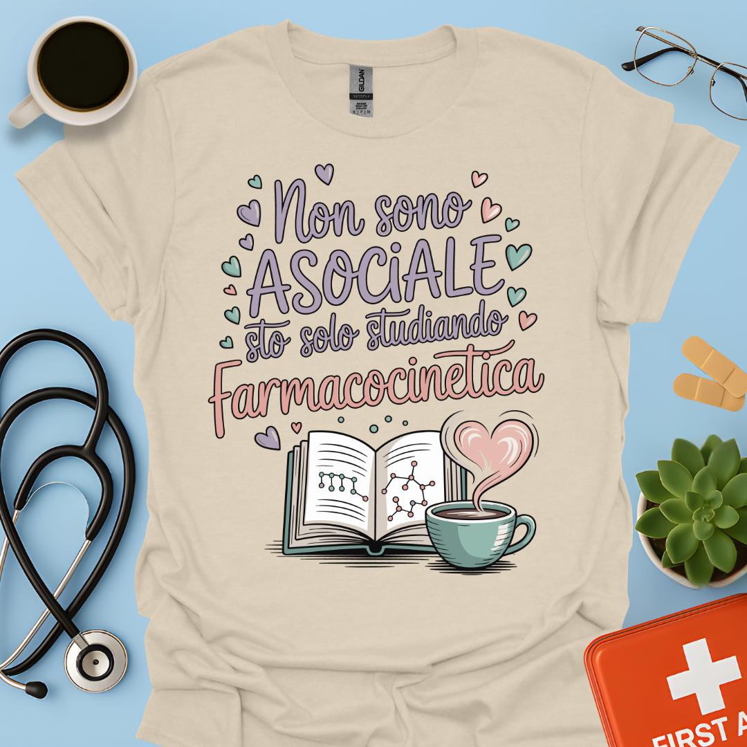 Non sono asociale sto solo studiando farmacocinetica - Farmacista Donna Maglietta