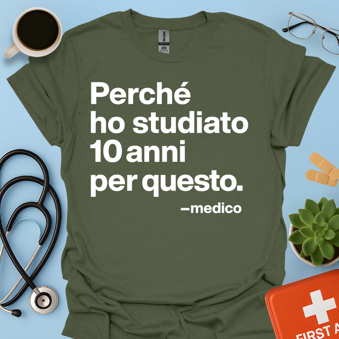 Medicina - Medico Maglietta