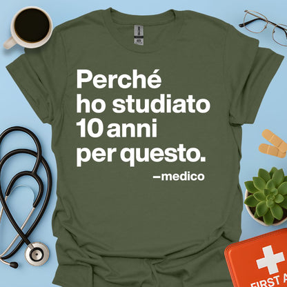 Medicina - Medico Maglietta