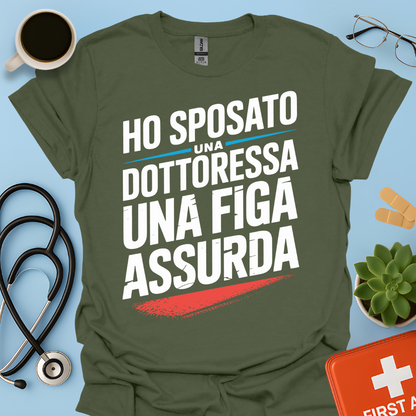 Ho Sposato Una Dottoressa Una Figa Assurda- Marito Della Dottoressa Maglietta