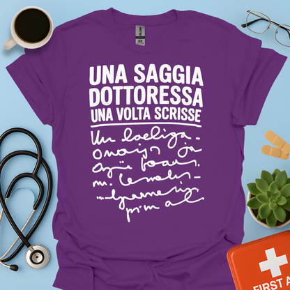 Una Saggia Dottoressa Una Volta Scrisse Maglietta