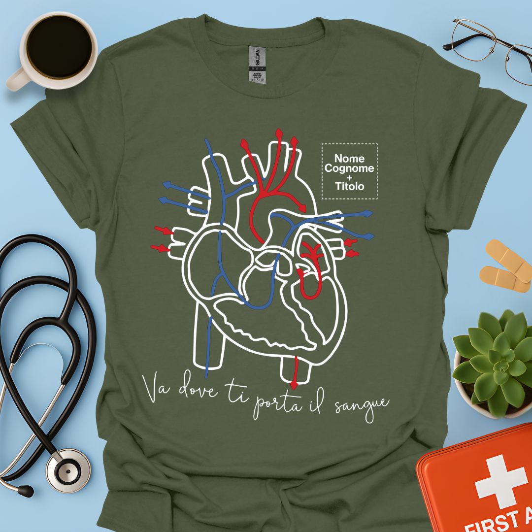 Va dove ti porta il sangue – Medico / Chirurgo Personalizzato Maglietta