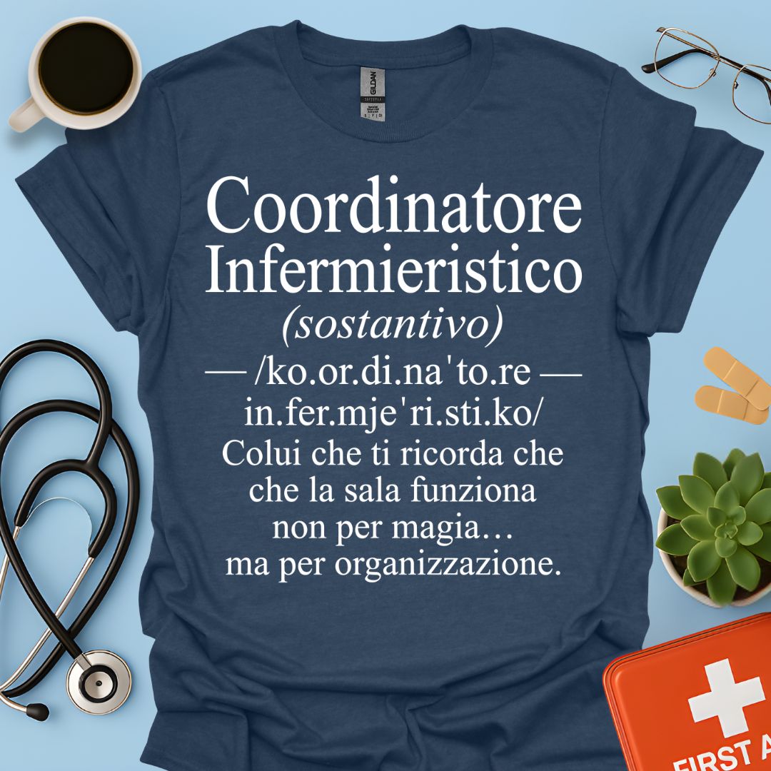 Maglietta Coordinatore Infermieristico – La Sala non è Magia – Regalo Caposala
