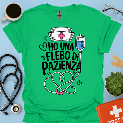 O Una Flebo Di Pazienza - Infermiera Maglietta