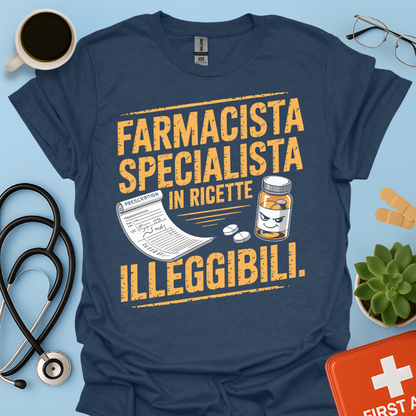 Farmacista specialista in ricette illeggibili - Farmacista Maglietta