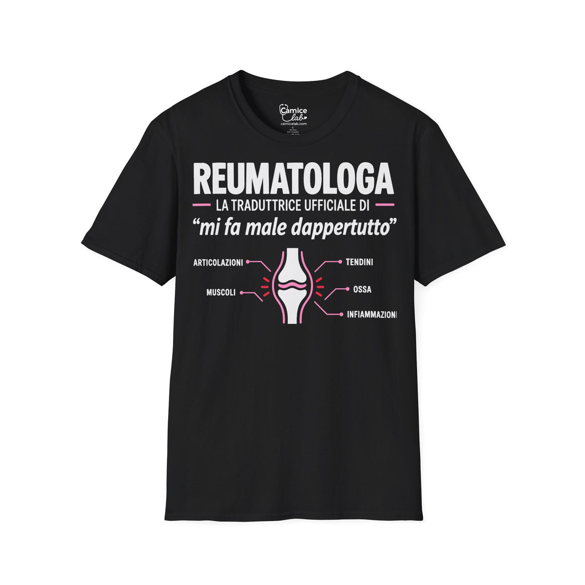 Maglietta Reumatologa “Mi Fa Male Dappertutto”
