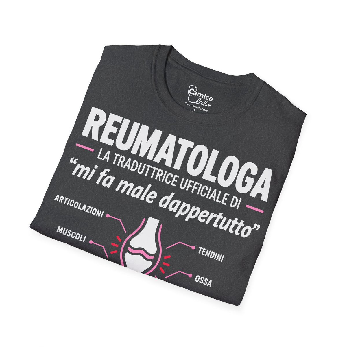 Maglietta Reumatologa “Mi Fa Male Dappertutto”