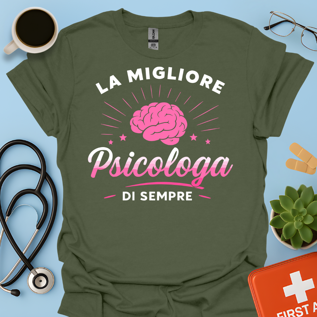 La Migliore Psicologa Di Sempre - Psicologa Psicologia Donna Maglietta