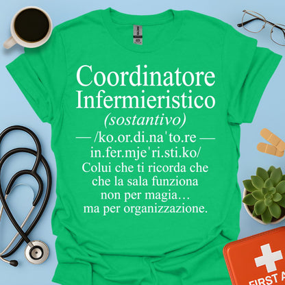 Maglietta Coordinatore Infermieristico – La Sala non è Magia – Regalo Caposala