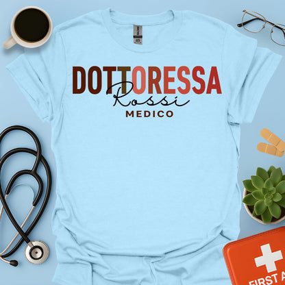 Medico Dottoressa Personalizzata Maglietta