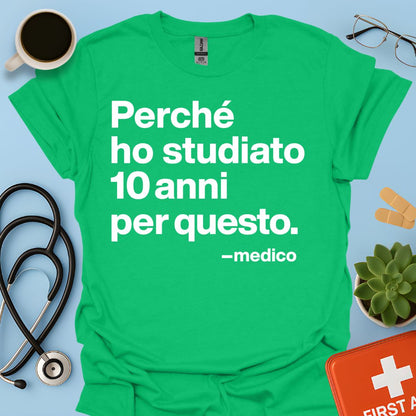 Medicina - Medico Maglietta