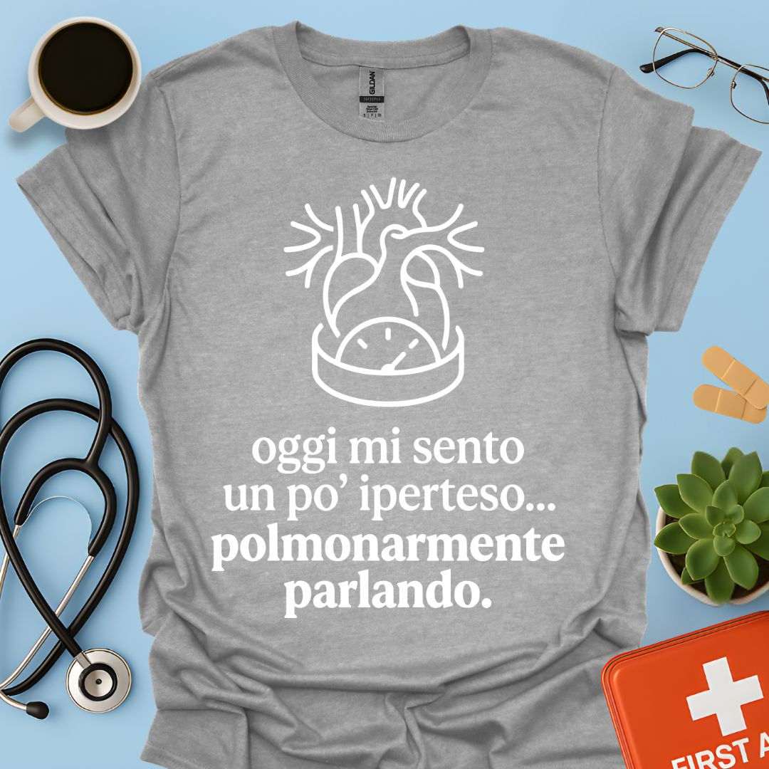 Maglietta Pneumologo – Oggi Mi Sento Iperteso Polmonarmente