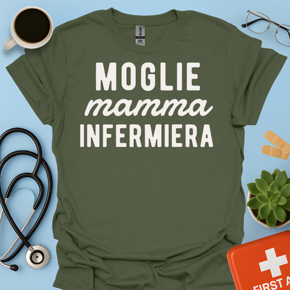 Moglie Mamma Infermiera - Infermiera Maglietta