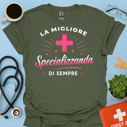 La Migliore Specializzanda Di Sempre - Specializzando Medico Donna Maglietta