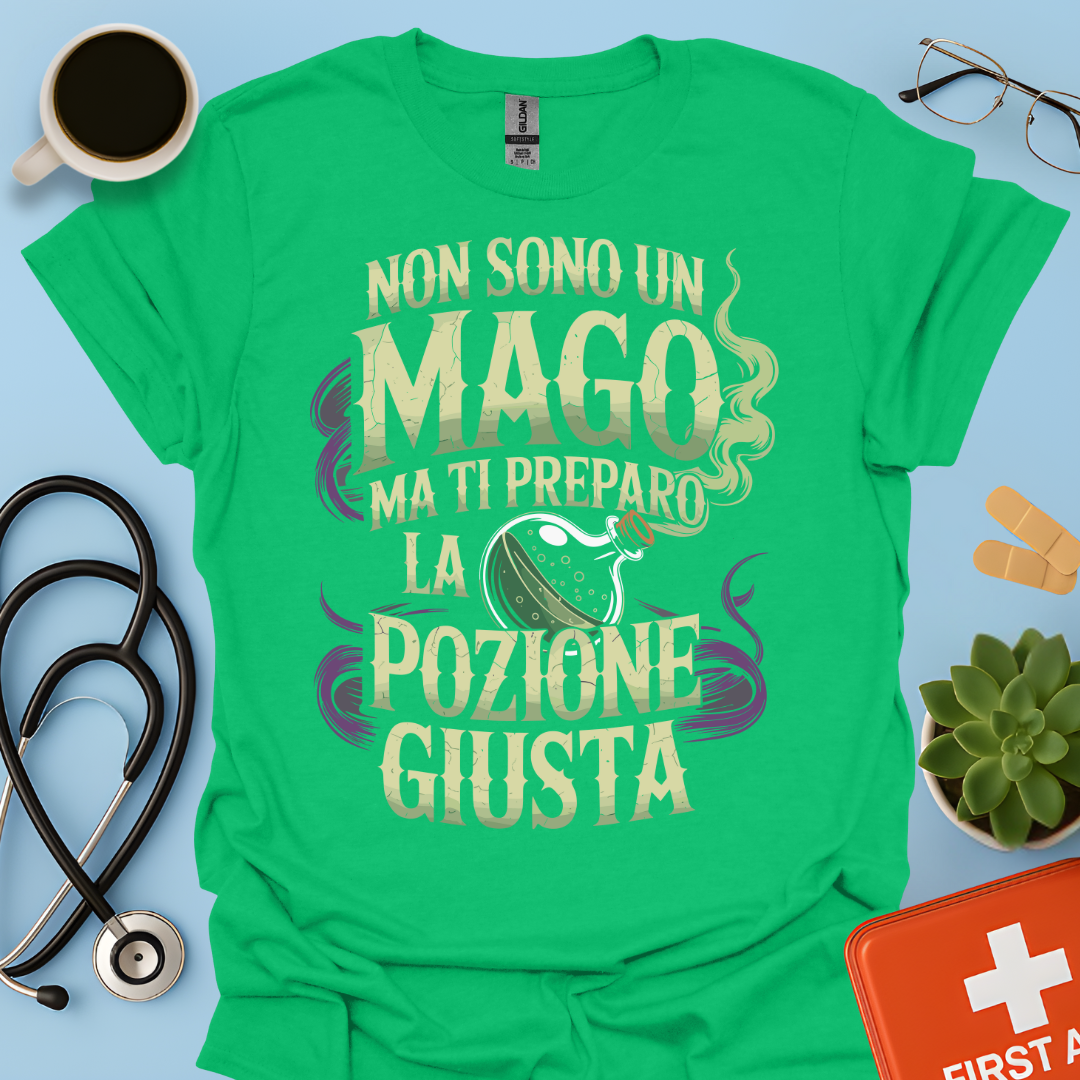 Non sono un mago ma ti preparo la pozione giusta - Farmacista Maglietta
