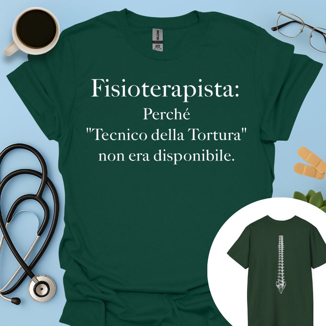 Fisioterapista Tecnico della Tortura Maglietta Doppia Stampa