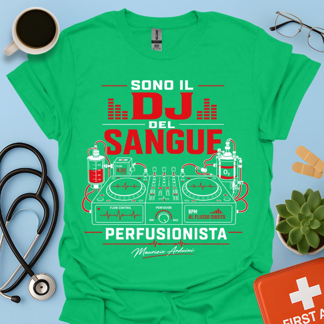 Perfusionista Sono il DJ del Sangue Maglietta