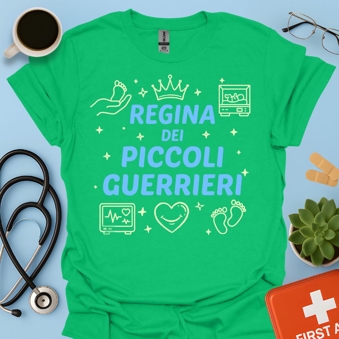 Regina dei Piccoli Guerrieri - Maglietta Terapia Intensiva Neonatale (TIN)
