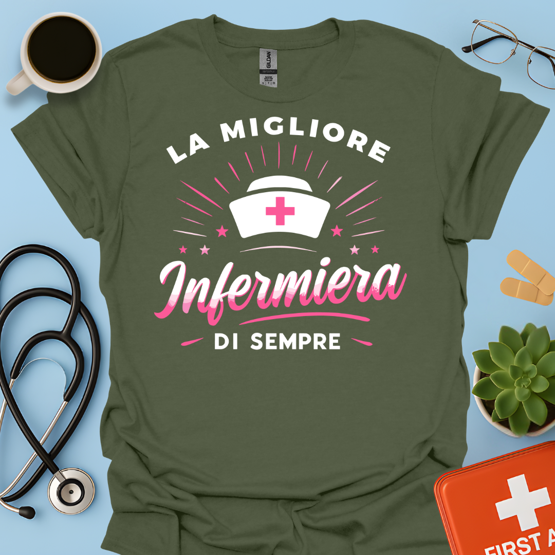 La Migliore Infermiera Di Sempre - Infermiera Donna Maglietta