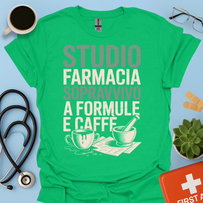 Studio farmacia sopravvivo a formule e caffè - Futuro Farmacista Studente Farmacia Maglietta