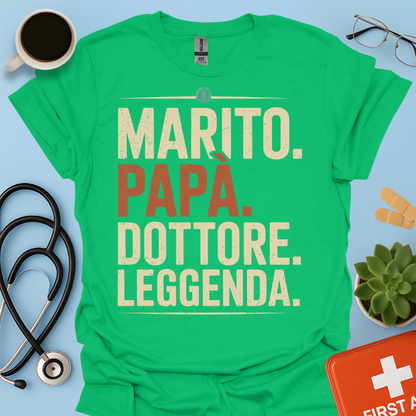 Marito Papa Dottore Leggenda Maglietta