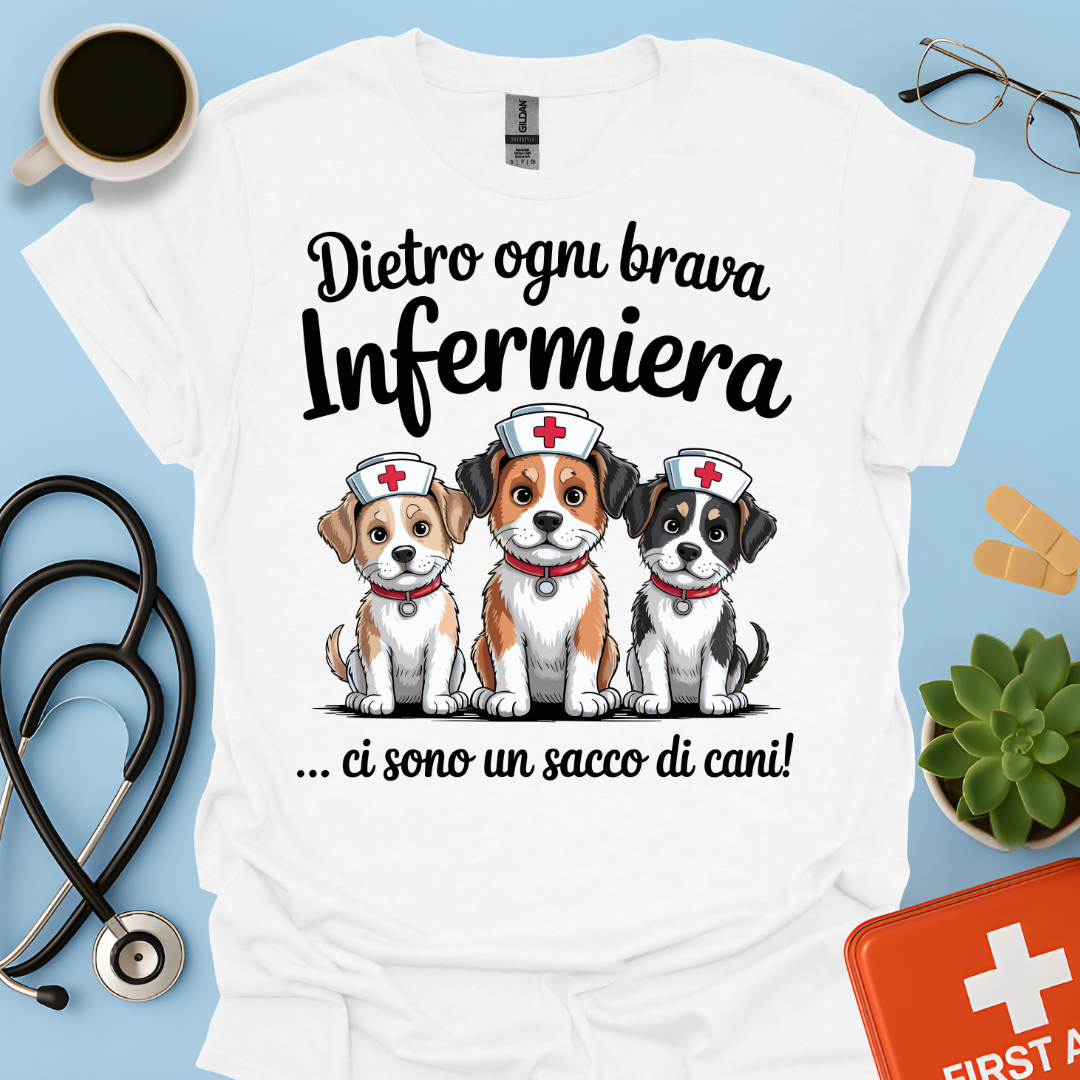 Dietro ogni brava infermiera .. ci sono un sacco di cani — Infermiera Maglietta