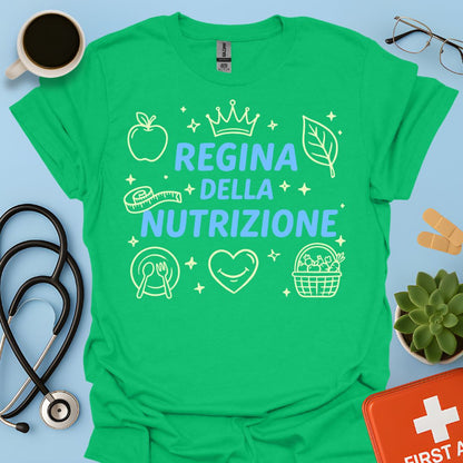 Regina della Nutrizione - Maglietta Dietista e Nutrizionista