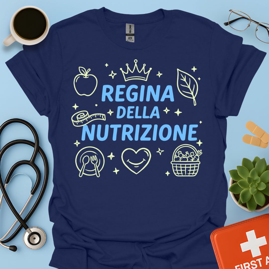 Regina della Nutrizione - Maglietta Dietista e Nutrizionista