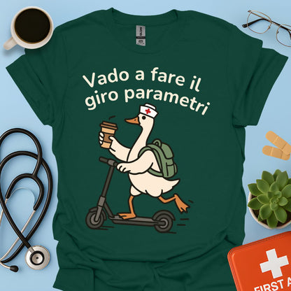 Vado a fare il giro parametri - Maglietta Divertente Oca per Infermiera e OSS